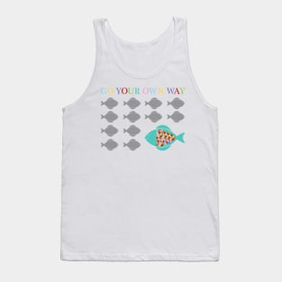 Go your own way fish Tank Top